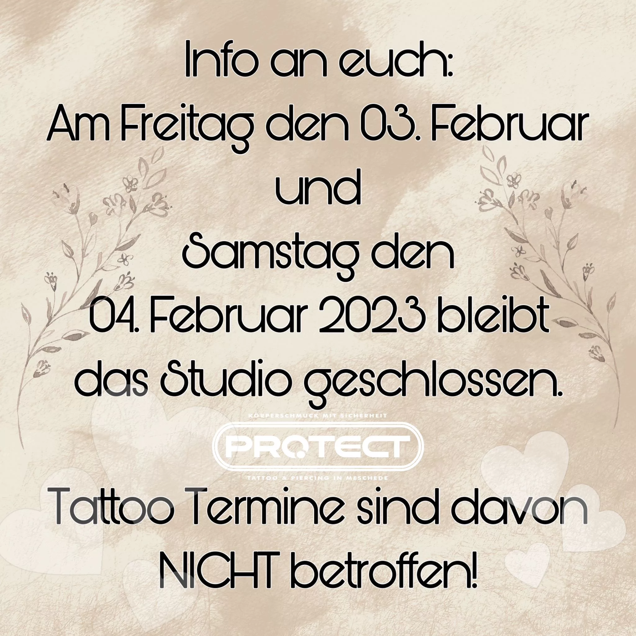 Am Freitag den 03. Februar und Samstag den 04. Februar 2023 bleibt das Studio geschlossen. Tattoo Termine sind daon NICHT betroffen.